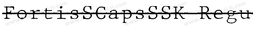 FortisSCapsSSK Regul字体转换